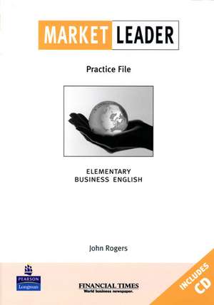 Market Leader Elementary Practice File Book and CD Pack de John Rogers