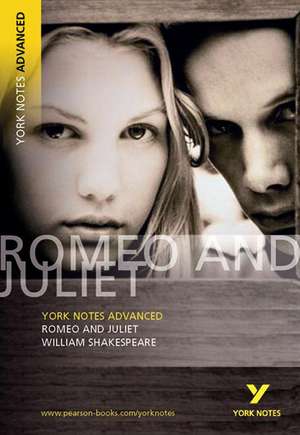 Romeo and Juliet (York Notes Advanced) English Literature Study Guide - for 2025, 2026 exams de William Shakespeare