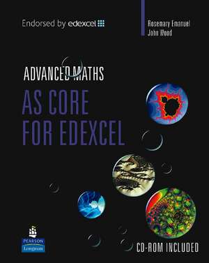 Emanuel, R: AS Core Mathematics for Edexcel de John Wood