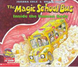 The Magic School Bus Inside the Human Body de Joanna Cole