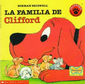 NORMAN BRIDWELL: LA FAMILIA DE CLIFFORD