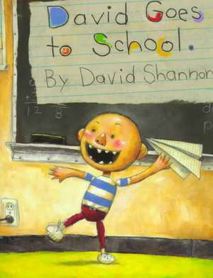 David Goes to School de David Shannon