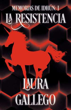 Memorias de Idhún: La Resistencia / Memories from Idhun: The Resistance: Libro I de Laura Gallego