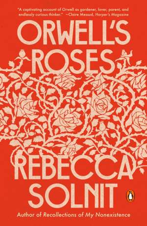 Orwell's Roses de Rebecca Solnit