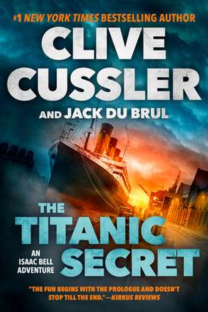The Titanic Secret de Clive Cussler