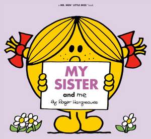 My Sister and Me de Roger Hargreaves