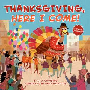 Thanksgiving, Here I Come! de D J Steinberg