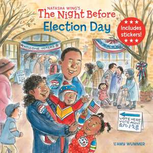 The Night Before Election Day de Natasha Wing