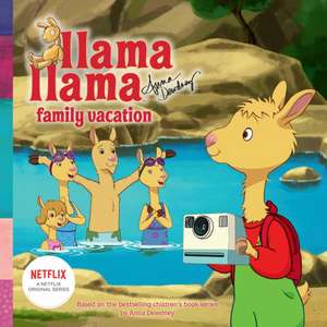 Llama Llama Family Vacation de Anna Dewdney