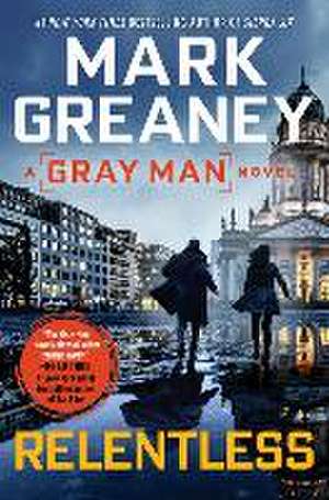 Relentless de Mark Greaney