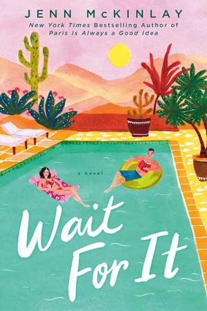 Wait For It de Jenn Mckinlay