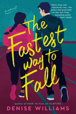 The Fastest Way to Fall de Denise Williams