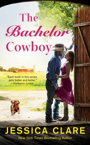 The Bachelor Cowboy de Jessica Clare