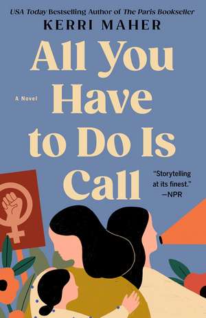 All You Have to Do Is Call de Kerri Maher