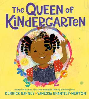 The Queen of Kindergarten de Derrick Barnes