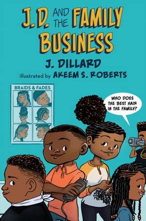 J.D. and the Family Business de J. Dillard