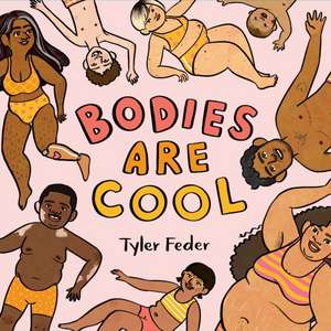 Bodies Are Cool de Tyler Feder