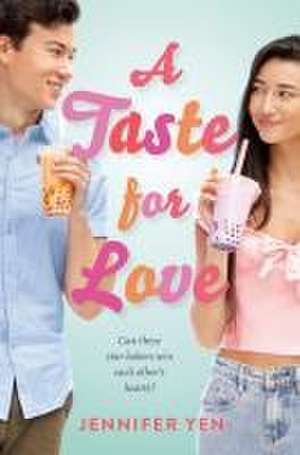 Yen, J: TASTE FOR LOVE de Jennifer Yen