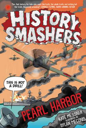 History Smashers: Pearl Harbor de Kate Messner