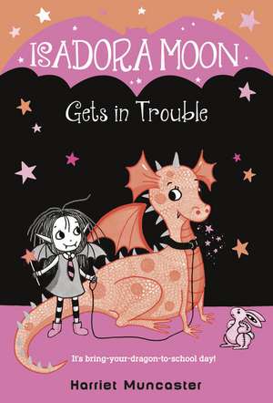 Isadora Moon Gets in Trouble de Harriet Muncaster