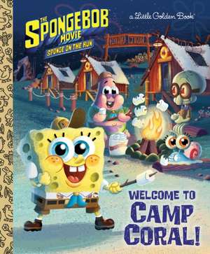 The Spongebob Movie: Sponge on the Run: Welcome to Camp Coral! (Spongebob Squarepants) de David Lewman