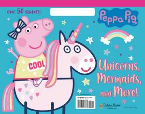 Unicorns, Mermaids, and More! (Peppa Pig) de Mary Man-Kong