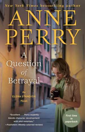 A Question of Betrayal de Anne Perry