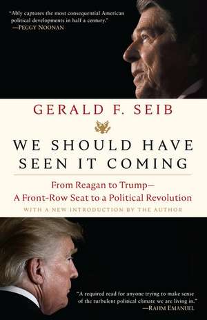 We Should Have Seen It Coming de Gerald F Seib