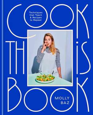 Cook This Book de Molly Baz