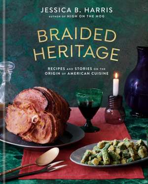 Braided Heritage de Jessica B Harris