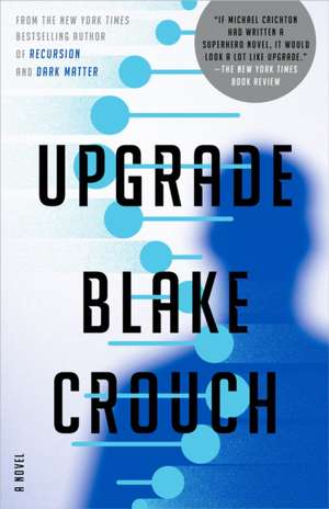 Upgrade de Blake Crouch