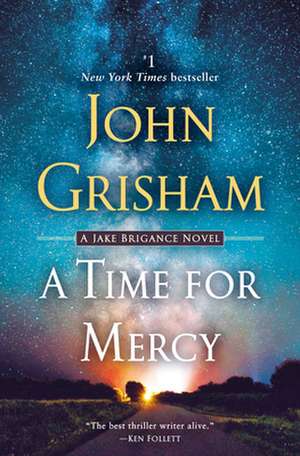 A Time for Mercy de John Grisham