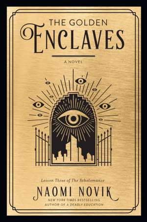 The Golden Enclaves de Naomi Novik