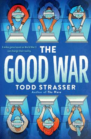 The Good War de Todd Strasser