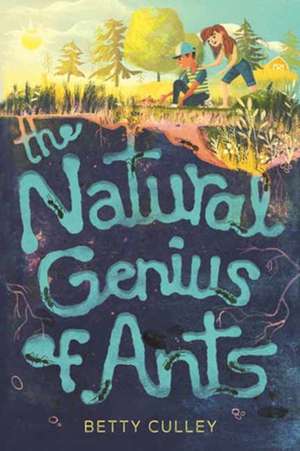 The Natural Genius of Ants de Betty Culley