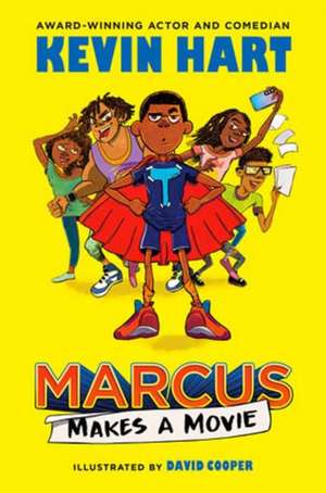 Marcus Makes a Movie de Kevin Hart