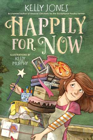 Happily for Now de Kelly Jones