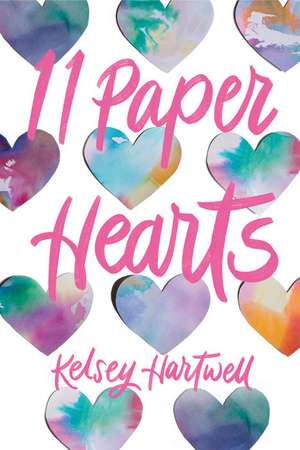 11 Paper Hearts de Kelsey Hartwell