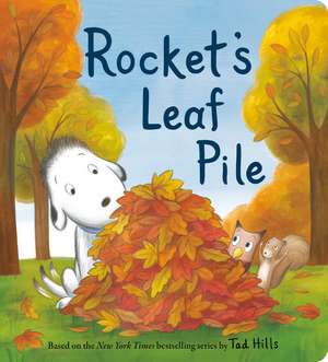 Rocket's Leaf Pile de Tad Hills