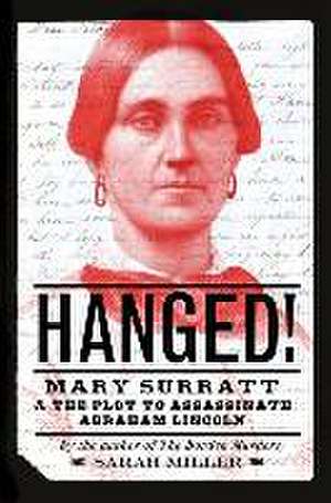 Hanged! de Sarah Miller