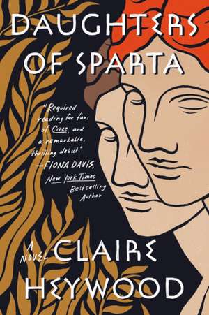 Daughters of Sparta de Claire Heywood