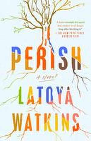 Perish de Latoya Watkins