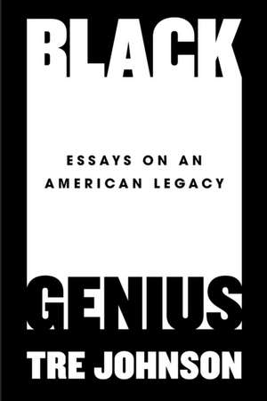 Black Genius de Tre Johnson
