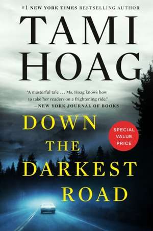 Down the Darkest Road de Tami Hoag