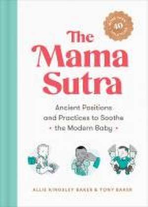 The Mama Sutra de Allie Kingsley Baker