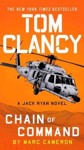 Tom Clancy Chain of Command de Marc Cameron