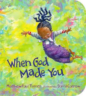 When God Made You de Matthew Paul Turner