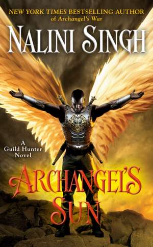 Archangel's Sun de Nalini Singh