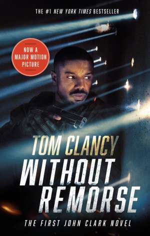 Without Remorse (Movie Tie-In) de Tom Clancy