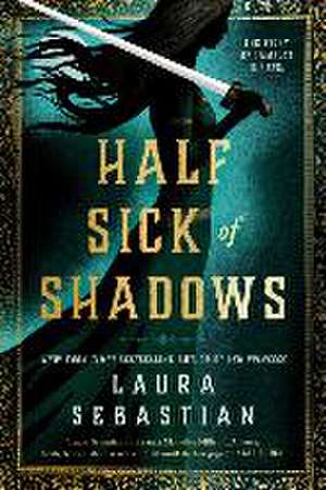 Half Sick of Shadows de Laura Sebastian